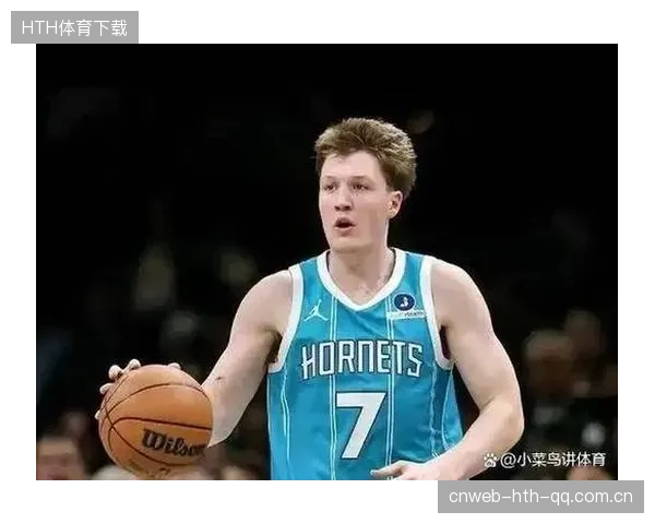 克尼佩尔新秀夜闪耀，黄蜂未来星辰初显
